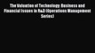 [PDF] The Valuation of Technology: Business and Financial Issues in R&D (Operations Management