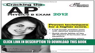 Collection Book Cracking the AP Physics B Exam, 2012 Edition (College Test Preparation)