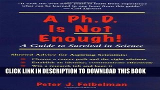 Collection Book A PhD Is Not Enough: A Guide To Survival In Science
