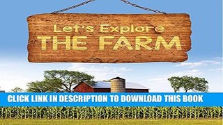 [PDF] Let s Explore the Farm: Farm Animals for Kids (Children s Farm Animal Books) Full Colection