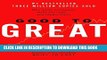 New Book Good to Great: Why Some Companies Make the Leap...And Others Don t