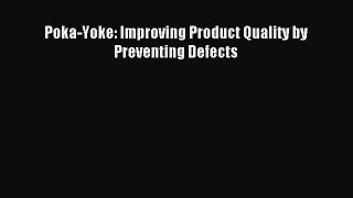 [PDF] Poka-Yoke: Improving Product Quality by Preventing Defects Full Colection