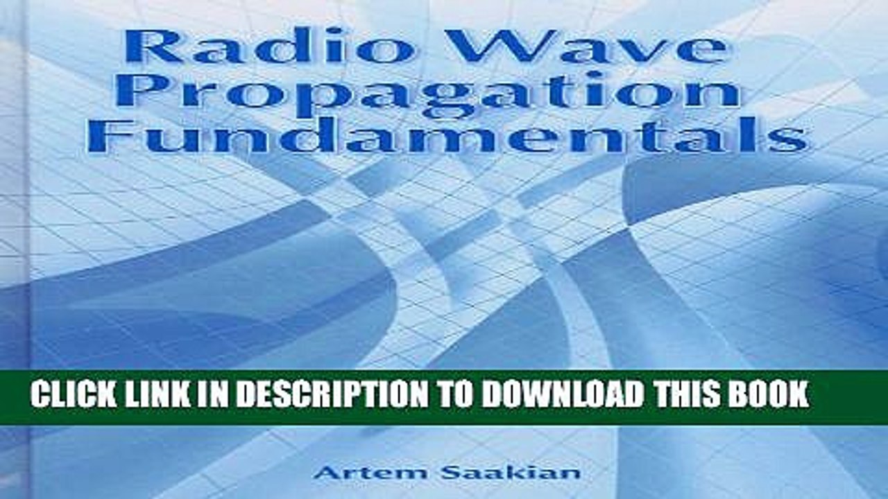 [Read PDF] Radio Wave Propagation Fundamentals (Artech House Remote Sensing Library) Download Online