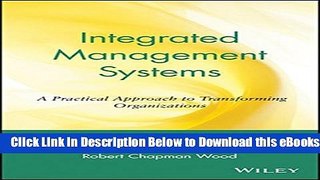 [Reads] Integrated Management Systems: A Practical Approach to Transforming Organizations Free Books