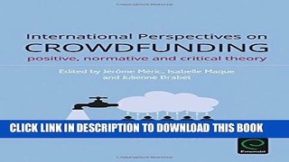 [PDF] International Perspectives on Crowdfunding: Positive, Normative and Critical Theory Popular