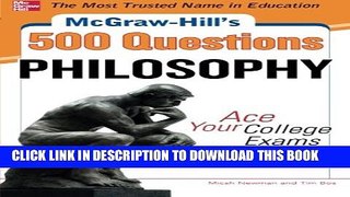Collection Book McGraw-Hill s 500 Philosophy Questions: Ace Your College Exams (McGraw-Hill s 500