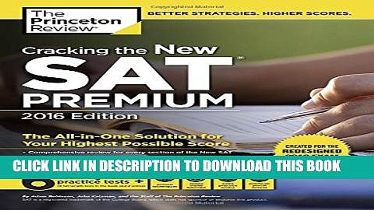 [PDF] Cracking the New SAT Premium Edition with 6 Practice Tests, 2016: Created for the Redesigned