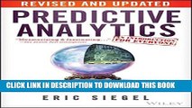 [PDF] Predictive Analytics: The Power to Predict Who Will Click, Buy, Lie, or Die Full Collection