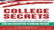 Collection Book College Secrets: How to Save Money, Cut College Costs and Graduate Debt Free