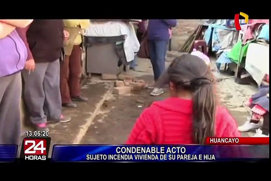 Huancayo: Sujeto incendia la vivienda de su pareja y su hija