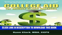 Collection Book College Aid for Middle Class America: Solutions to Paying Wholesale vs. Retail