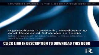[PDF] Agricultural Growth, Productivity and Regional Change in India: Challenges of globalisation,