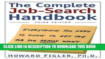 Collection Book Complete Job-Search Handbook: Everything You Need To Know To Get The Job You