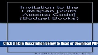 [Get] Invitation to the Lifespan (Looseleaf)   DevelopmentPortal (Budget Books) Free Online