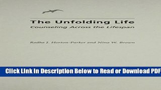 [Get] The Unfolding Life: Counseling Across the Lifespan Free New