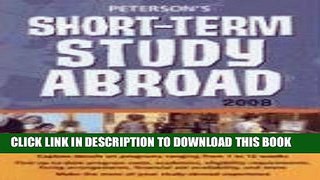 Collection Book Short-Term Study Abroad 2008 (Peterson s Short-Term Study Abroad Programs)