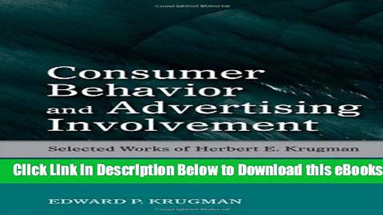 [PDF] Consumer Behavior and Advertising Involvement: Selected Works of Herbert E. Krugman