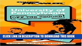 New Book University of Pennsylvania: Off the Record (College Prowler) (College Prowler: University