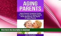 READ  Aging Parents: Aging Parents Guide On How To Care For Aging Parents While Maintaining The