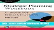 [PDF] Strategic Planning Workbook for Nonprofit Organizations, Revised and Updated Popular