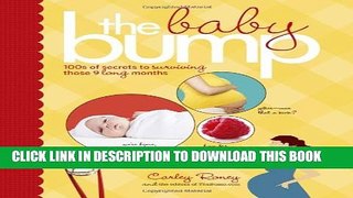 [PDF] The Baby Bump: 100s of Secrets to Surviving Those 9 Long Months Popular Online