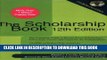 New Book The Scholarship Book 12th Edition: The Complete Guide to Private-Sector Scholarships,