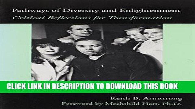 [PDF] Pathways of Diversity and Enlightenment: Critical Reflections for Transformation Full