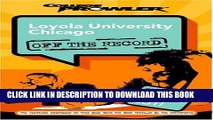 Collection Book Loyola University Chicago: Off the Record (College Prowler) (College Prowler: