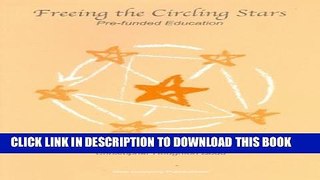 Collection Book Freeing The Circling Stars: Pre-Funded Education