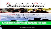 Collection Book Applying For And Getting Scholarships: Tips On Choosing The Right Program, The