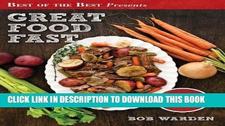 Collection Book Great Food Fast (Best of the Best Presents) Bob Warden s Ultimate Pressure Cooker