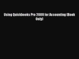 [PDF] Using Quickbooks Pro 2009 for Accounting (Book Only) Popular Colection