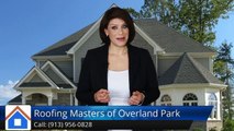 Roofing Masters of Overland Park  (913) 956-0828  ImpressiveFive Star Review by Barbara K.