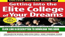 Collection Book College Matters Guide to Getting Into the Elite College of Your Dreams