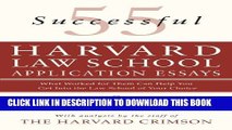 Collection Book 55 Successful Harvard Law School Application Essays: What Worked for Them Can Help