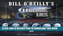 Collection Book Bill O Reilly s Legends and Lies: The Patriots