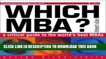 [PDF] Which MBA?: A Critical Guide to the World s Best MBAs (13th Edition) Popular Colection