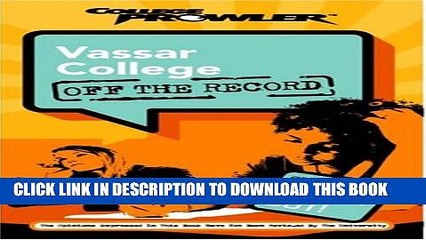 Collection Book Vassar College: Off the Record (College Prowler) (College Prowler: Vassar College