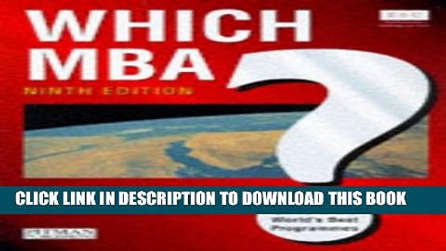 [PDF] Which MBA? 9th Edition: A Critical Guide to the World s Best Programs Popular Colection