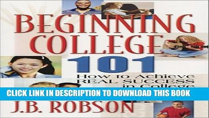 New Book Beginning College 101: How to Achieve Real Success in College