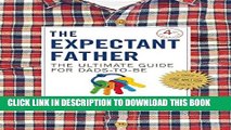 New Book The Expectant Father: The Ultimate Guide for Dads-to-Be