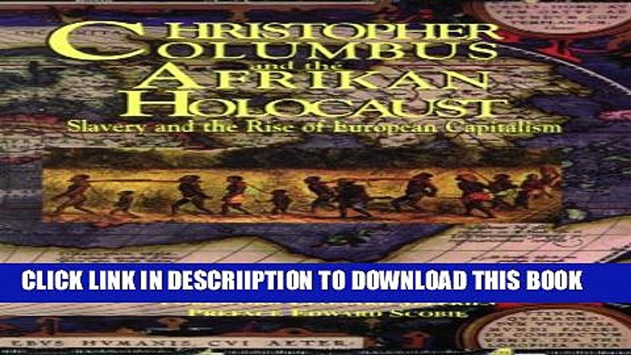 [PDF] Christopher Columbus and the Afrikan Holocaust: Slavery and the Rise of European Capitalism