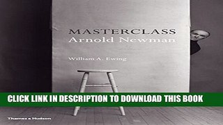 [PDF] Masterclass: Arnold Newman Ebook Online