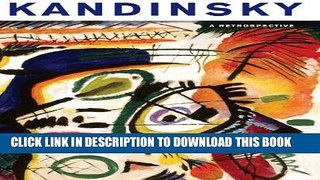 [Read] Kandinsky: A Retrospective (Milwaukee Art Museum) Ebook Free