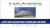 Collection Book Law School Insider: The Comprehensive 21st Century Guide to Success in Admissions,