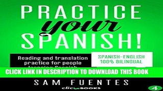 Collection Book Practice Your Spanish! #4: Reading and translation practice for people learning