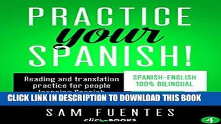 New Book Practice Your Spanish! #4: Reading and translation practice for people learning Spanish