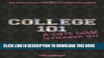 [PDF] College 101: A Girl s Guide to Freshman Year Full Online