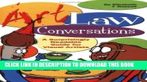 [Read] Art Law Conversations: A Surprisingly Readable Guide for Visual Artists Ebook Free