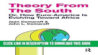 [PDF] Theory from the South: Or, How Euro-America is Evolving Toward Africa (The Radical